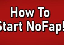 How to Start NoFap? Do These 7 Things Before Starting NoFap