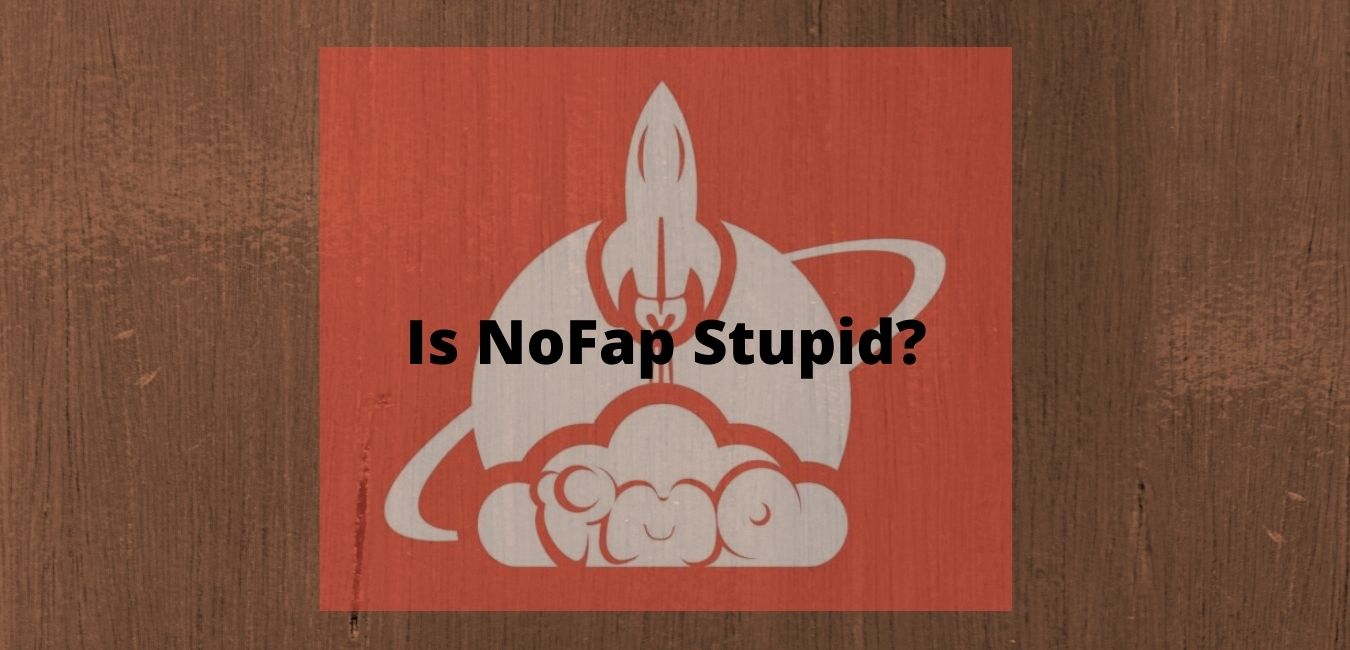 Is NoFap Stupid No Its Not Heres Why The Alpha Project