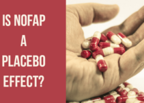 Is NoFap a Placebo? No, It’s Not, Here’s Why